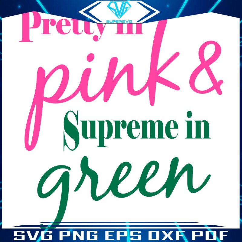 Chic Pink Supreme Green SVG Design