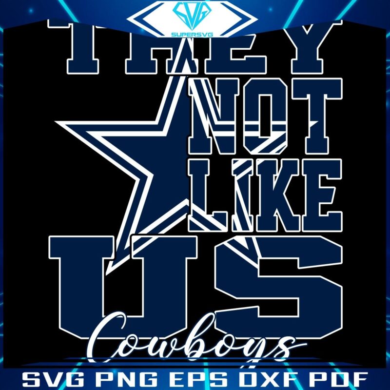 Dallas Cowboys NFL Football SVG Stand Out from the Rest