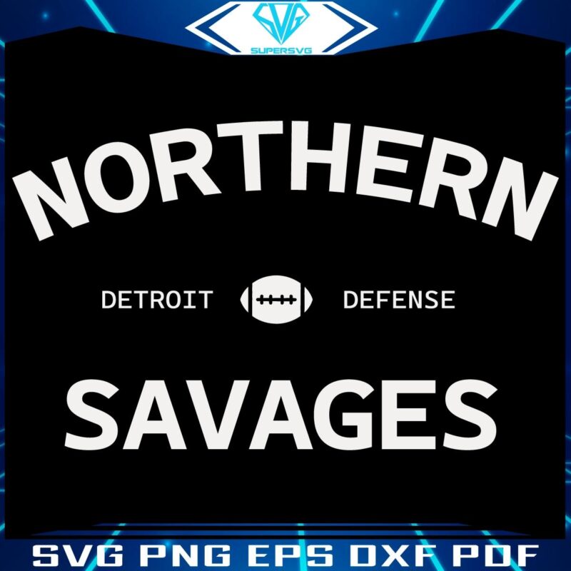 Dan Campbells Detroit Defense Northern Savages SVG