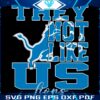 Detroit Lions NFL Football They Not Like Us SVG Magic