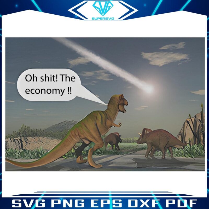 Oh Shit the Economy Dinosaur PNG Design