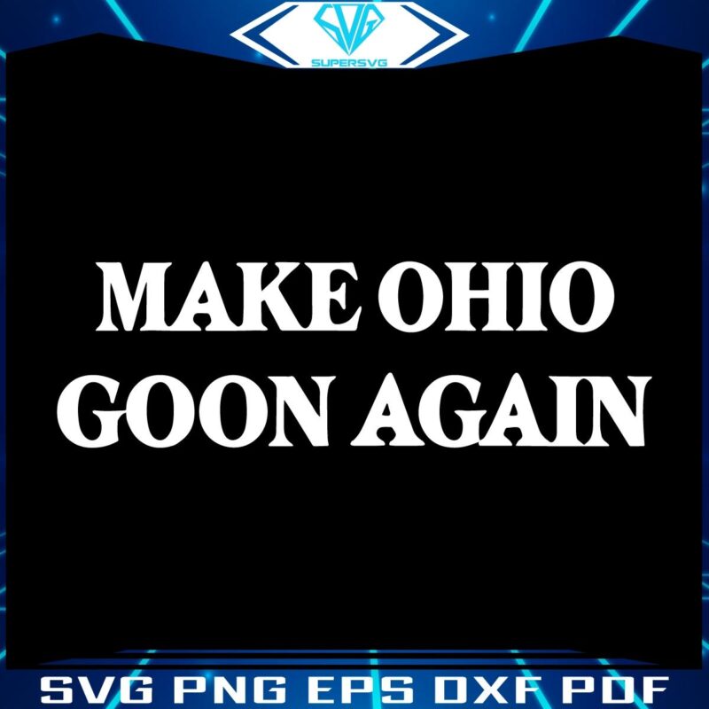 Revive Ohio Goon Exclusive SVG Design