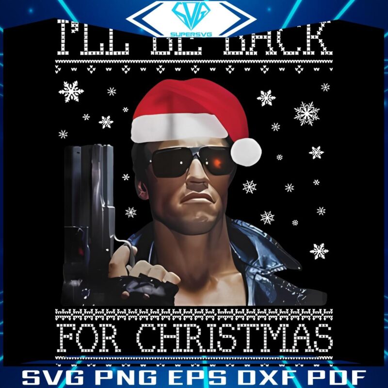 Schwarzeneggers Terminator Ill Be Back for Xmas PNG