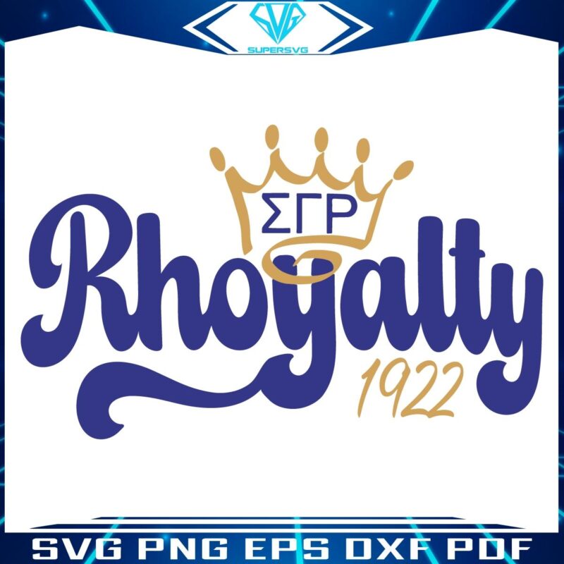 Sigma Gamma Rho Rhoyalty SVG Design Since 1922