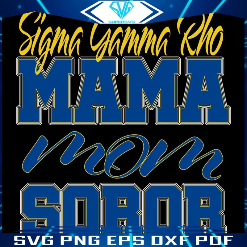 Sigma Gamma Rho SVG Proud Soror Mama Design