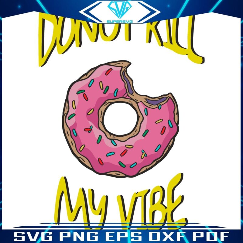 Simpsons SVG Donut Crush My Vibe