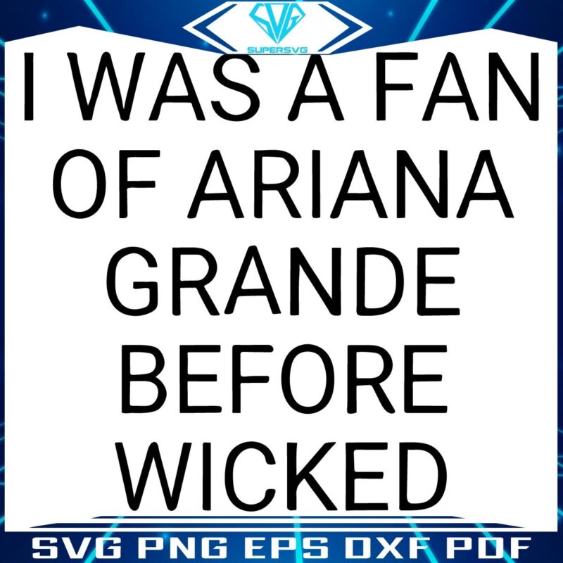 SVG My Ariana Grande Obsession PreWicked Era