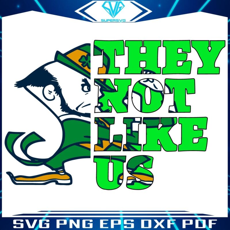 They Dont Like Us Notre Dame Fighting Irish Football SVG