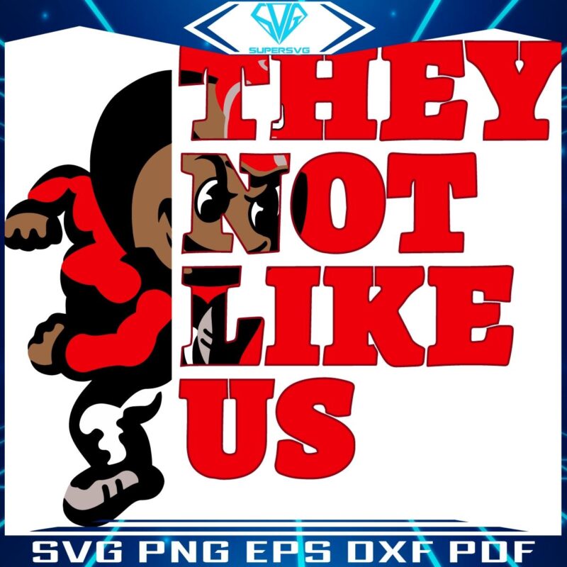 They Not Like Us Ohio State Buckeyes Football SVG Design