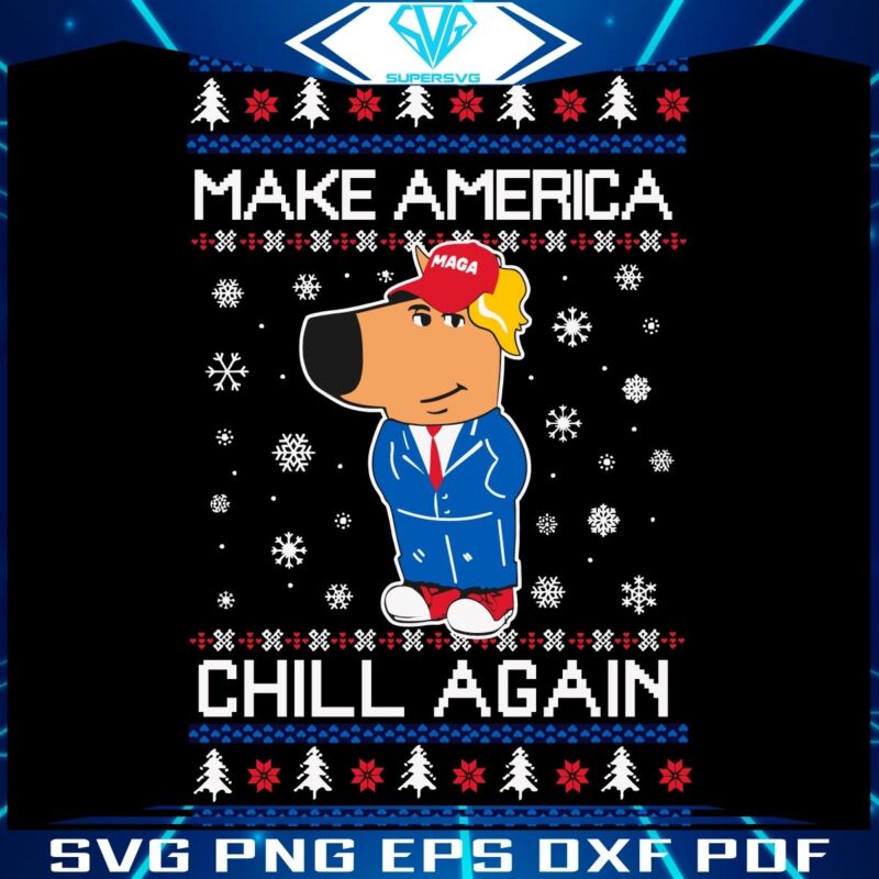 Trump Christmas PNG Make America Chill Again