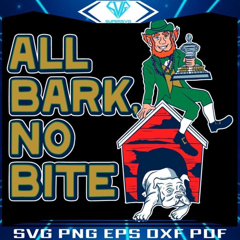 All Bark No Bite Funny Irish vs Bulldogs SVG Design