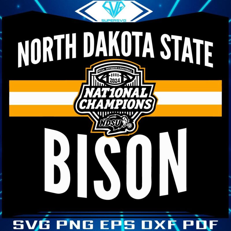 Bison Triumph 2024 Champs SVG for North Dakota State Fans