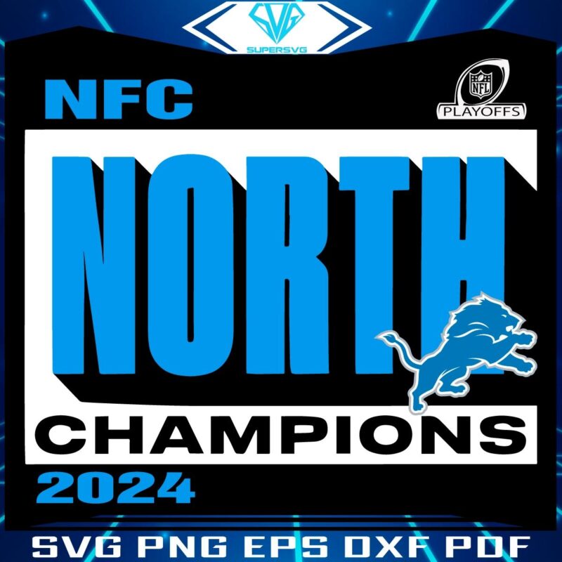 Detroit Lions 2024 NFC North Champs SVG Design