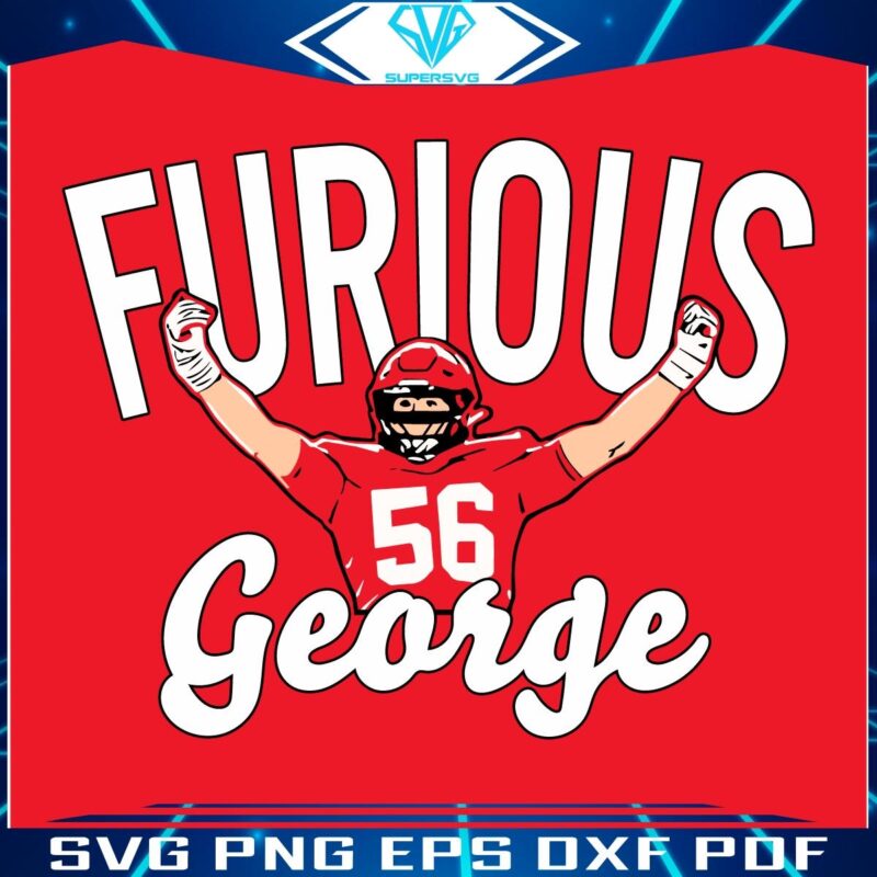Furious George 56 Chiefs SVG of George Karlaftis