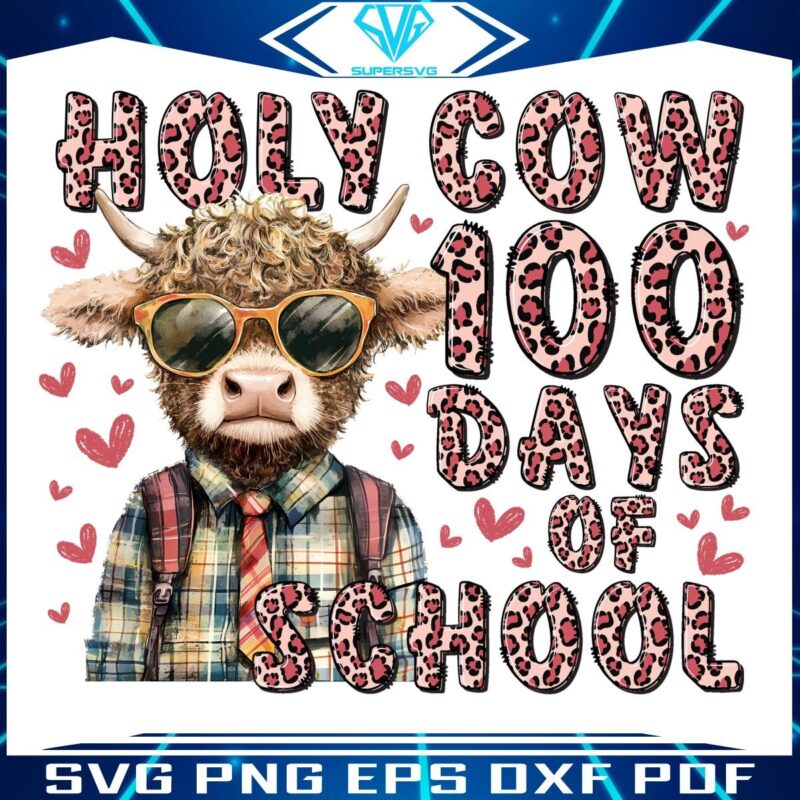 Happy Holy Cow 100 Days of School Highland Cow SVGPNG