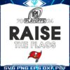 Raise the Flags Buccaneers 2024 Playoffs SVG