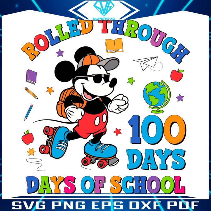 Rolled Through 100 Days of School Mickey PNGSVG Fun