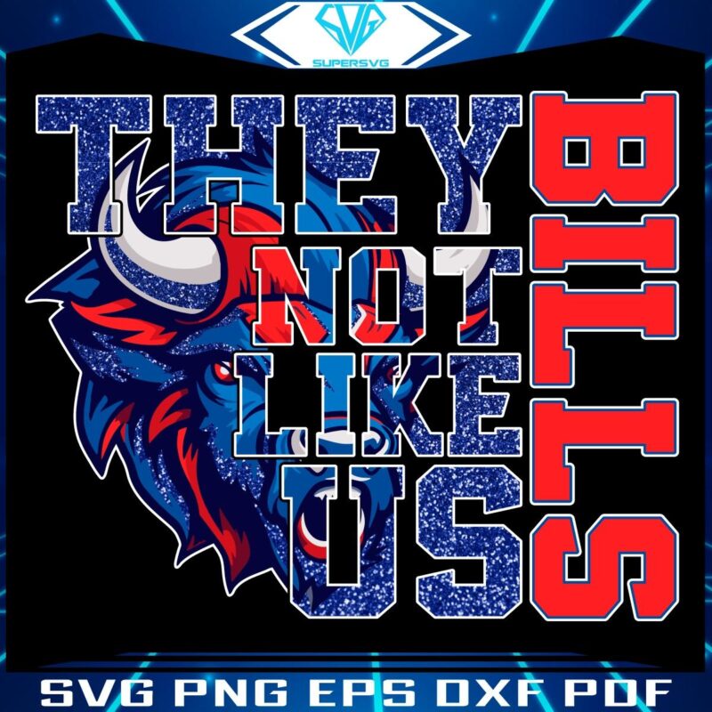 Sparkling Buffalo Bills They Not Like Us PNG Design