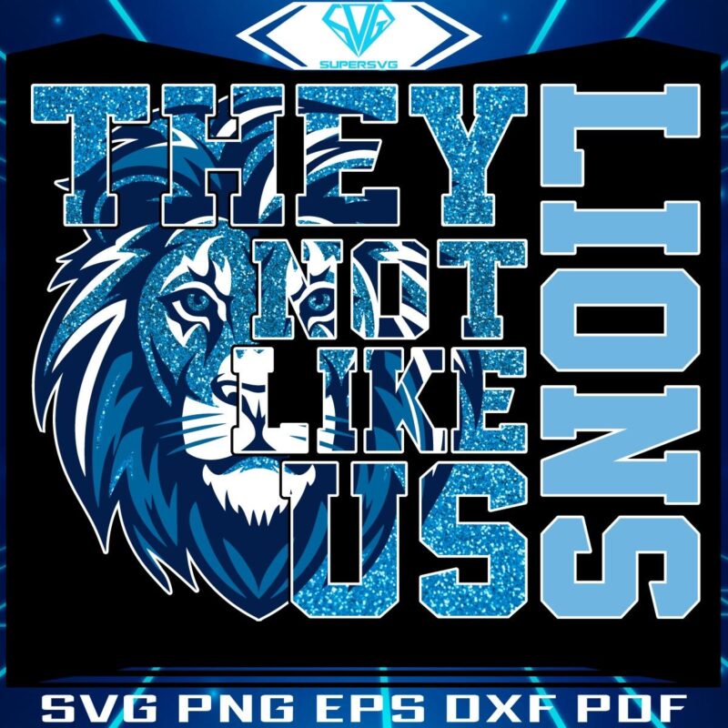 Sparkling Detroit Lions PNG Theyre Nothing Like Us