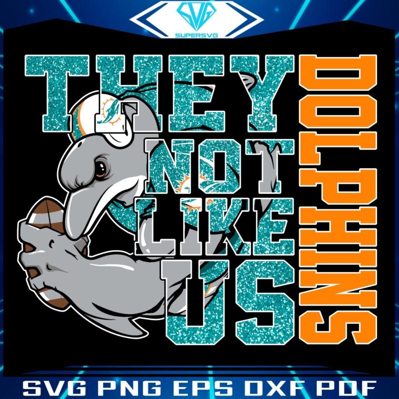 Sparkling Miami Dolphins PNG Theyre Not Like Us