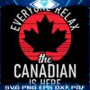 Stay Calm The Canadian SVG Has Arrived