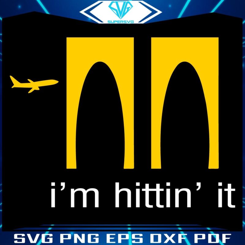 2025 SVG Exclusive Youneed Im Hittin It Design