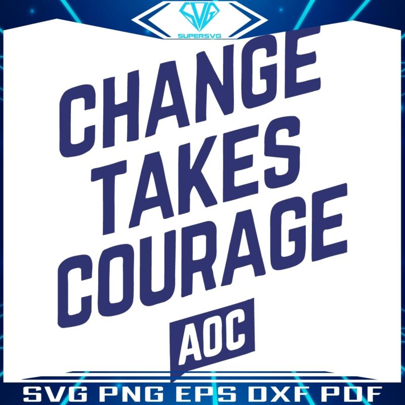 Bold Moves AOC SVG Design on Courage