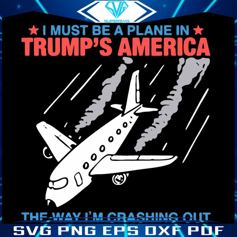 Crashing Like a Plane in Trumps America SVG Edition