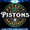 Detroit Pistons St Patricks Day SVG Basketball Luck Forever