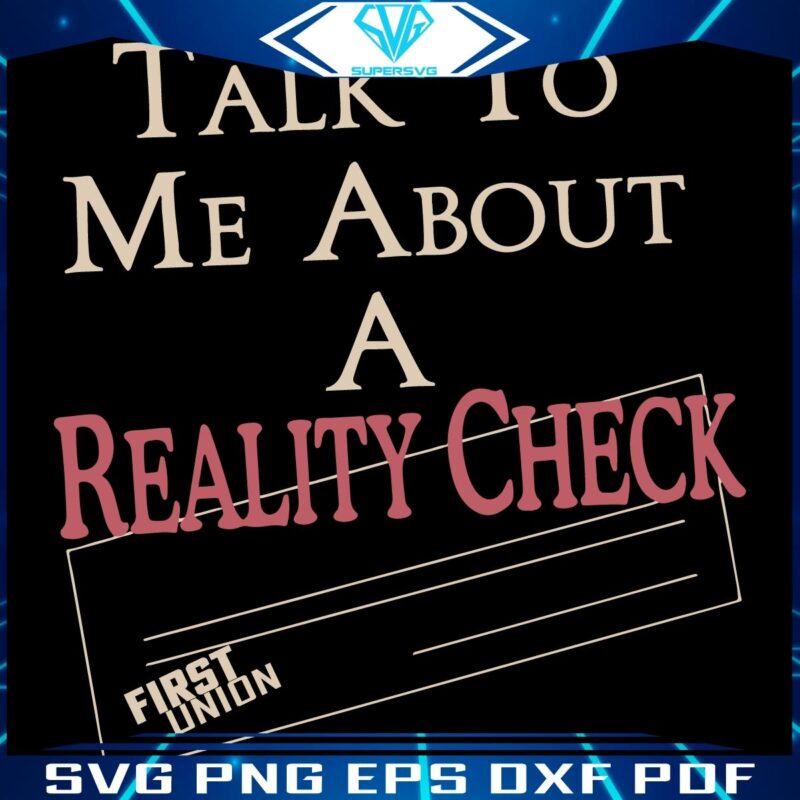 Discuss Reality Check with Me Get Your SVG Here