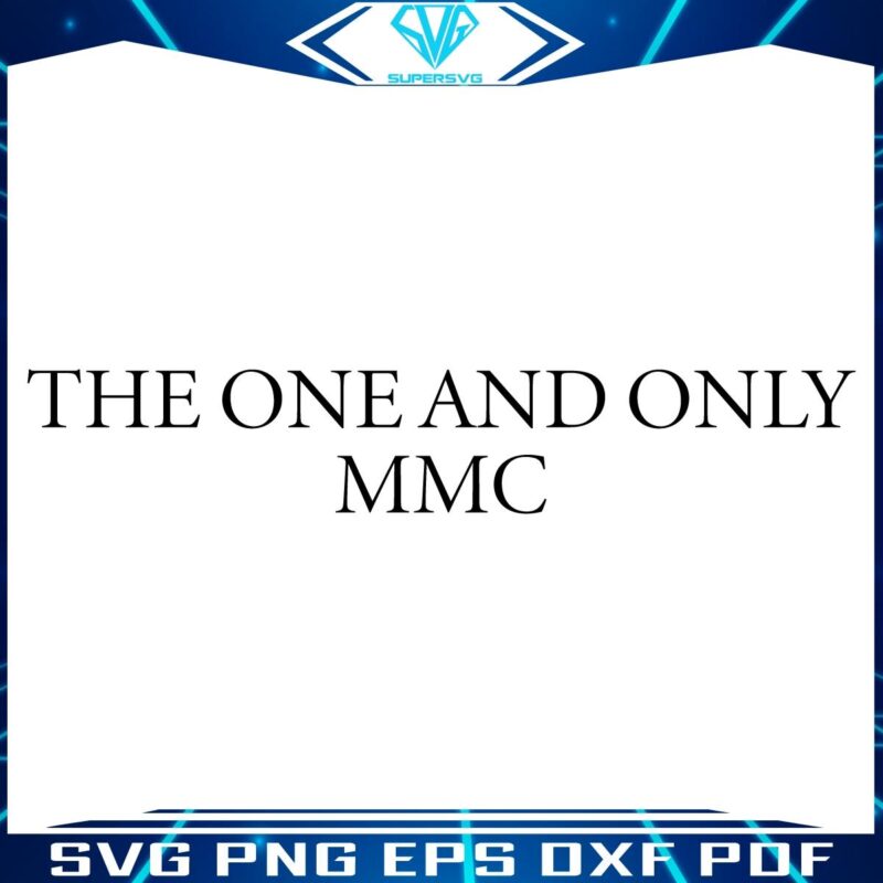 Exclusive MMC SVG The One and Only Design