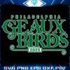 Geaux Birds Philadelphia Eagles Super Bowl 2025 SVG