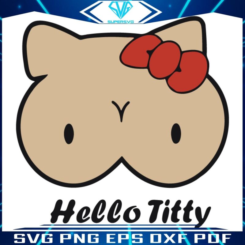 Hello Titty Parody Kitty Boobs SVG Fun