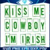 Irish Charm Kiss Me Cowboy SVG Design