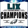 LIX Super Bowl Champions 2025 Philadelphia Eagles Logo Football SVG