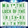 May the Luck Be With You St Patricks Day SVG Magic