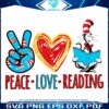 Peace Love Read Dr Seuss Cat in the Hat PNG