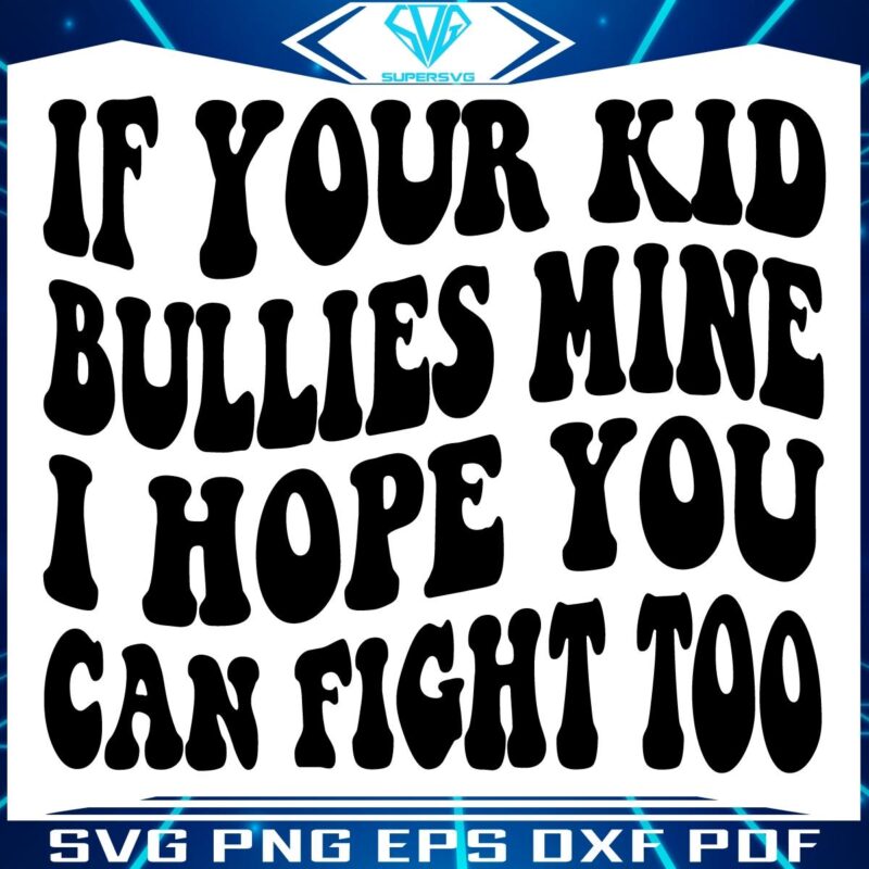 Retro SVG Can Your Kids Bully Handle a Fight