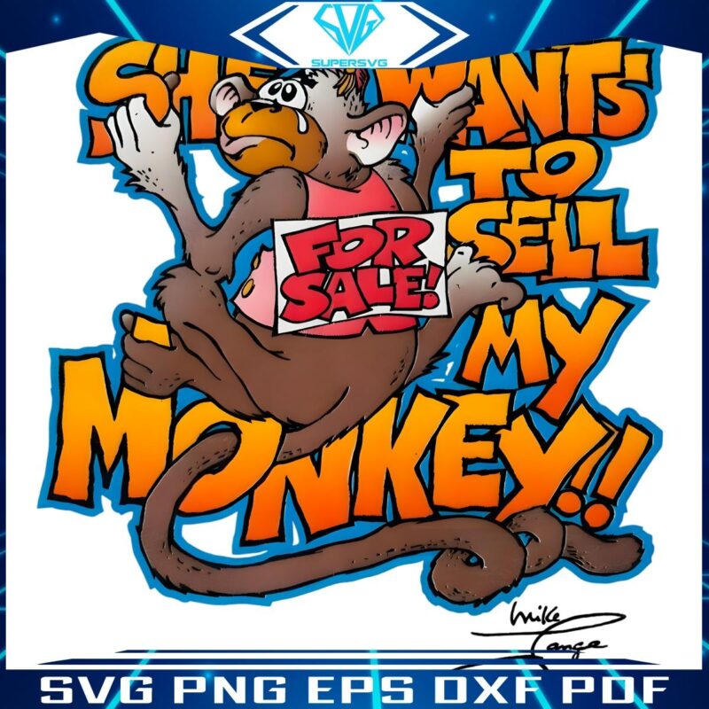 Retro Vintage She Wants To Sell My Monkey Funny Meme PNG