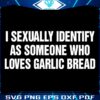 SVG Design Proud Garlic Bread Lover Identity