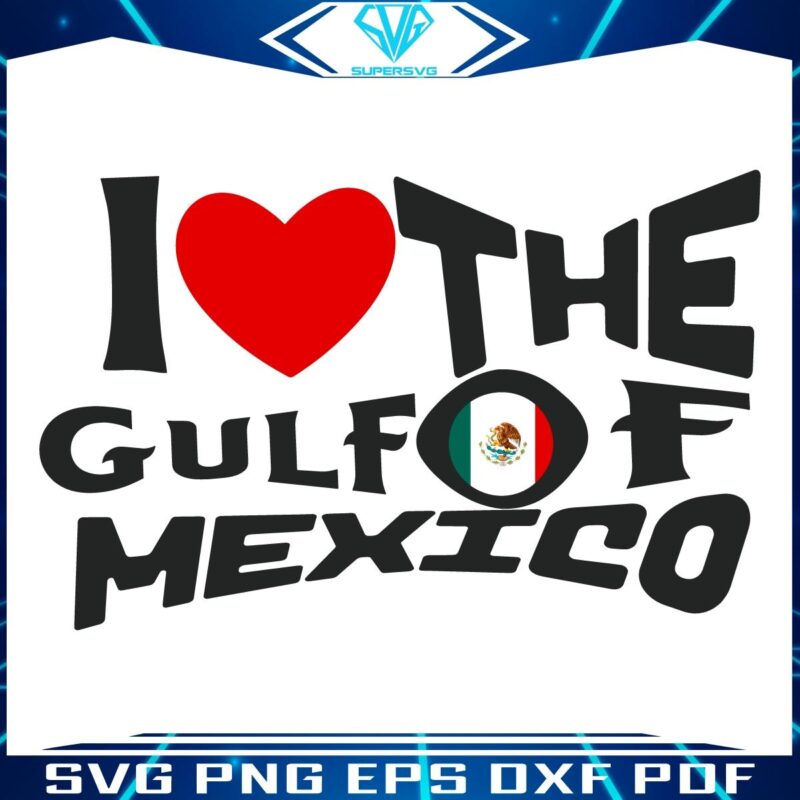 SVG Gulf of Mexico Love with Mexican Flag