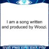 Woozis Masterpiece I Am a Song SVG Art