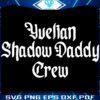 Yvelians Shadow Daddy Squad SVG