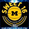 2025 Wolverines Sweet Sixteen Basketball SVG Magic