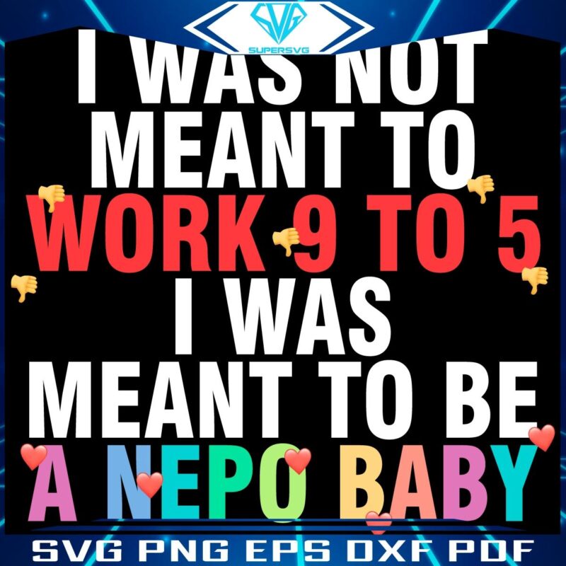 Destined for Fame Nepo Baby SVGPNG Design