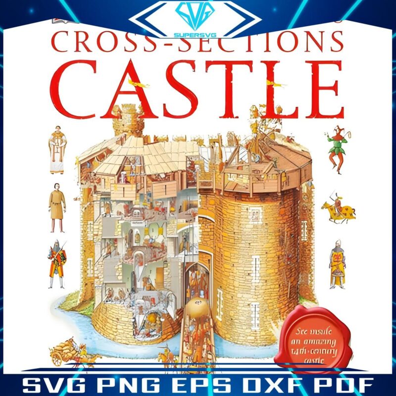 Explore Castles in Detail Stephen Biestys SVG PNG Cross Sections