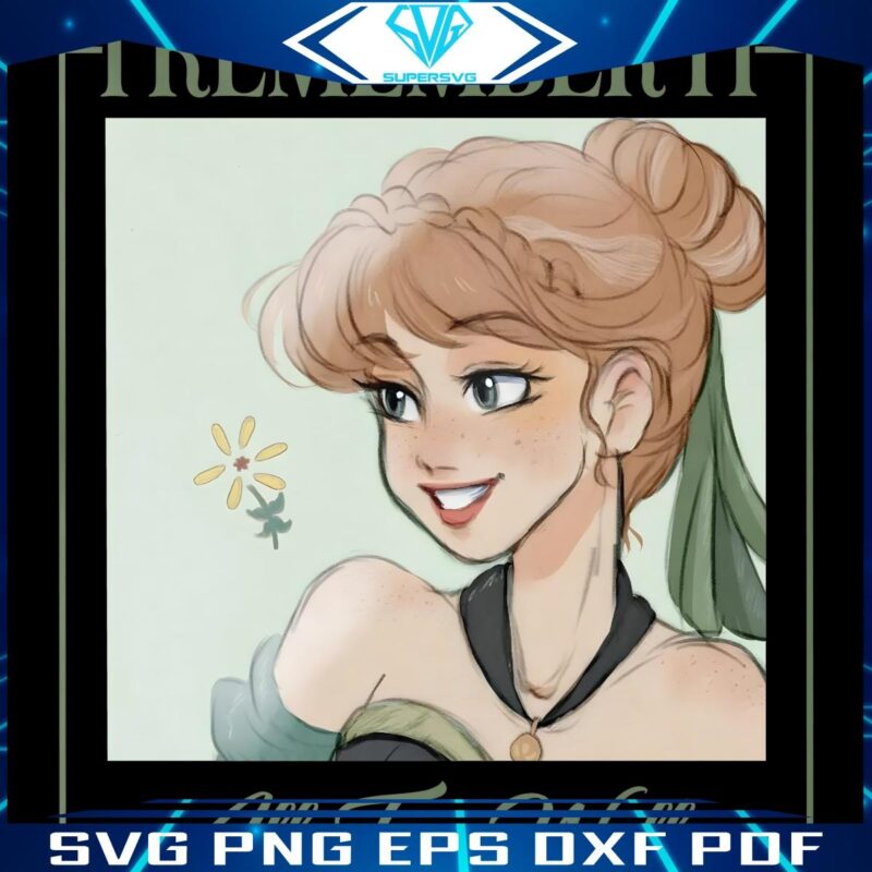 Frozen Magic Princess Anna SVG PNG Memories Last Forever