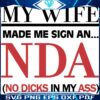 My Wifes NDA No Dicks SVG Fun