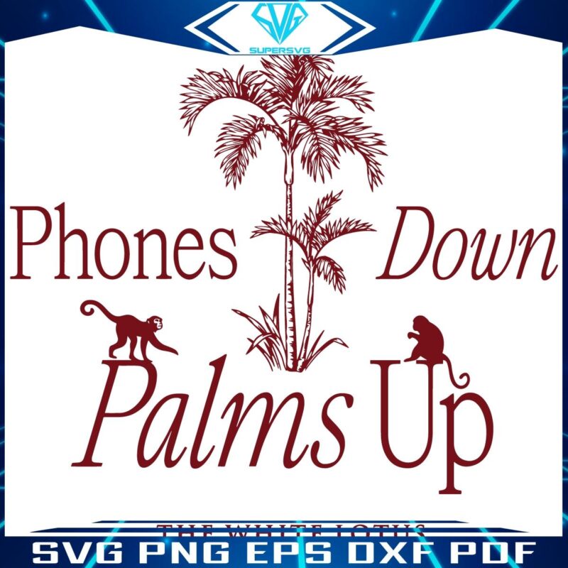 Phones Down Palms Up The White Lotus TV Series SVG