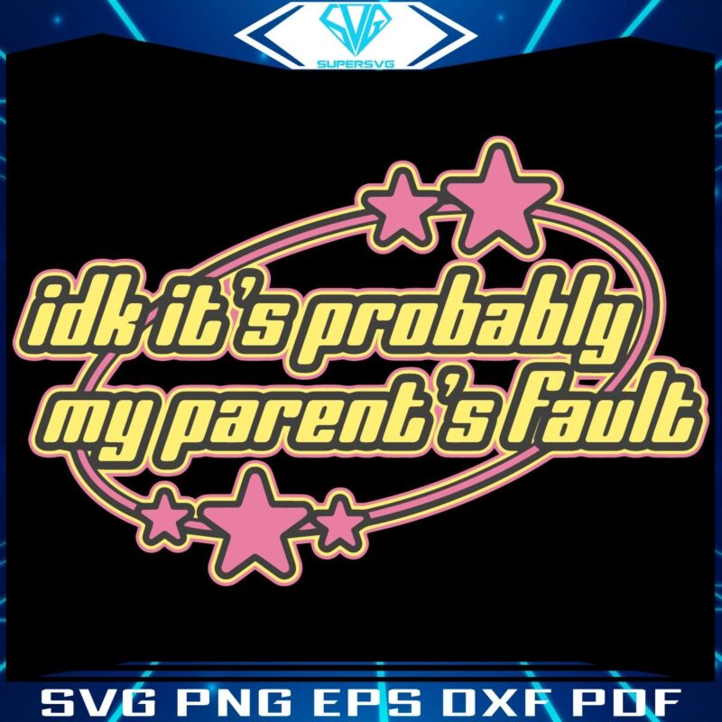 Probably My Parents Fault SVG Design